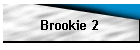 Brookie 2