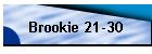 Brookie 21-30