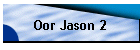 Oor Jason 2